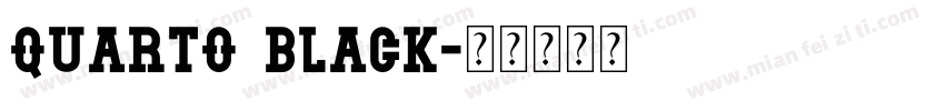 Quarto Black字体转换